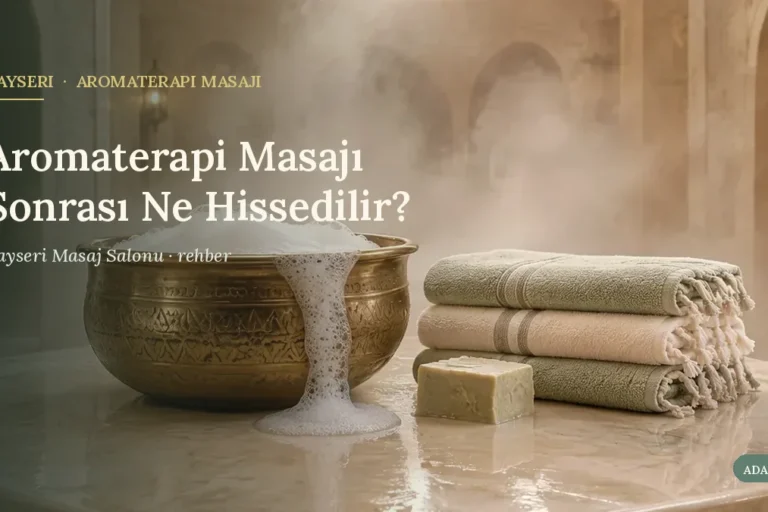 Aromaterapi Masajı Sonrası Ne Hissedilir?