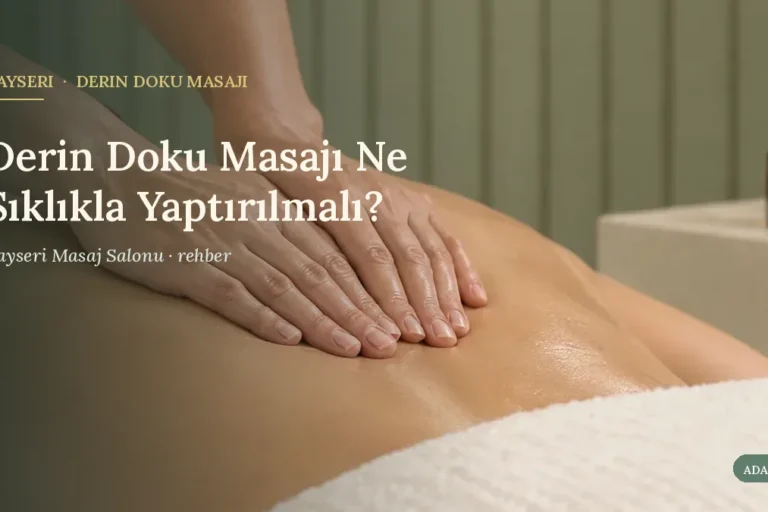 Derin Doku Masajı Ne Sıklıkla Yaptırılmalı?