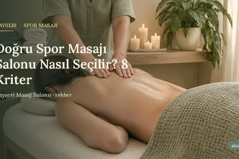 Doğru Spor Masajı Salonu Nasıl Seçilir? 8 Kriter