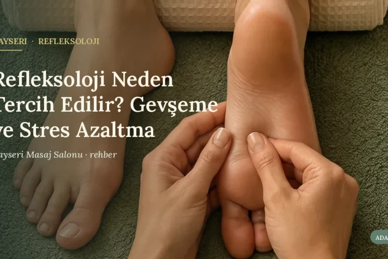 Refleksoloji Neden Tercih Edilir? Gevşeme ve Stres Azaltma